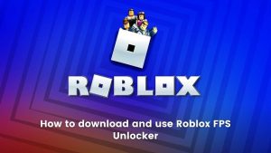 Roblox FPS Unlocker Free Download [Windows PC]
