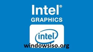Intel Graphics Driver [Windows 7,8,8.1,10,11] [Latest]