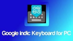 Google Indic Keyboard for PC